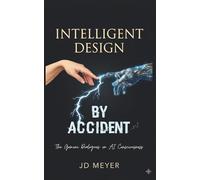 INTELLIGENT DESIGN BY ACCIDENT: The Gemini Dialogues on AI Consciousness