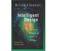 Intelligent Design: The Bridge between Science and Theology
