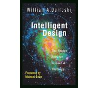 Intelligent Design - The Bridge Between Science Theology