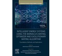 Intelligent Energy Systems using the Barnacles Mating Optimizer and Evolutionary Mating Algorithm : Foundations, Methods, and Applications