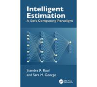 Intelligent Estimation : A Soft Computing Paradigm