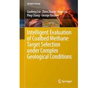 Intelligent Evaluation of Coalbed Methane Target Selection under Complex Geological Conditions (Springer Geology)