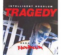 Intelligent Hoodlum - Tragedy: Saga of a Hoodlum