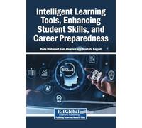 Intelligent Learning Tools, Enhancing Student Skills, and Career Preparedness