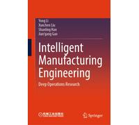 Intelligent Manufacturing Engineering : Deep Operations Research