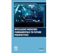 Intelligent Medicine: Fundamentals to Future Perspectives