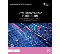 Intelligent Music Production (Audio Engineering Society Presents) – Routledge