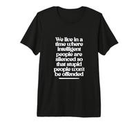 Intelligent People Silenced Quote Design Premium T-Shirt