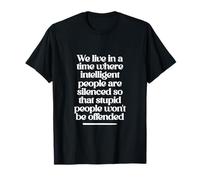 Intelligent People Silenced Quote Design T-Shirt