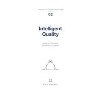 Intelligent Quality: Quality as a Precondition for Industrial AI Adoption (Industrial Adoption Series (en))