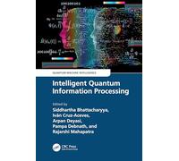 Intelligent Quantum Information Processing (Quantum Machine Intelligence)