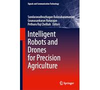 Intelligent Robots and Drones for Precision Agriculture (Signals and Communication Technology)