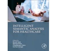 Intelligent Semantic Analysis for Healthcare