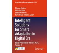 Intelligent Solutions for Smart Adaptation in Digital Era: Select Proceedings of InCITe 2024, Volume 2 (Lecture Notes in Electrical Engineering, 1278)
