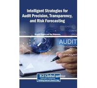 Intelligent Strategies for Audit Precision, Transparency, and Risk Forecasting