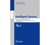 Intelligent Systems: 35th Brazilian Conference, BRACIS 2025, Fortaleza-CE, Brazil, September 29 - October 2, 2025, Proceedings, Part IV (Lecture Notes in Computer Science, 16182)