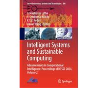 Intelligent Systems and Sustainable Computing: Advancements in Computational Intelligence: Proceedings of ICISSC 2024, Volume 2 (Smart Innovation, Systems and Technologies, 486)