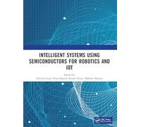 Intelligent Systems Using Semiconductors for Robotics and IoT
