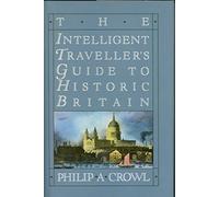 Intelligent Traveller's Guide to Historic Britain