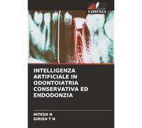 INTELLIGENZA ARTIFICIALE IN ODONTOIATRIA CONSERVATIVA ED ENDODONZIA