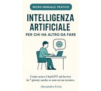 Intelligenza artificiale per chi ha altro da fare