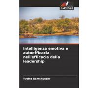 Intelligenza emotiva e autoefficacia nell'efficacia della leadership