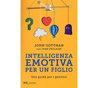 Intelligenza emotiva per un figlio