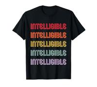 Intelligible T-Shirt