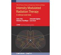 Intensity Modulated Radiation Therapy: A Clinical Overview