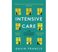 Intensive Care : A GP, a Community & a Pandemic