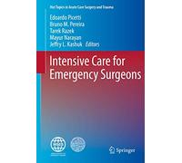 Intensive Care for Emergency Surgeons (Hot Topics in Acute Care Surgery and Trauma)