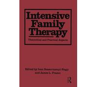 Intensive Family Therapy – Theoretical and Practical Aspects – Routledge