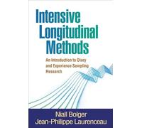 Intensive Longitudinal Methods: An Introduction to Diary and Experience Sampling Research (Methodology in the Social Sciences)