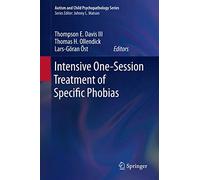 Intensive One-Session Treatment of Specific Phobias (Autism and Child Psychopathology Series)
