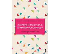 Intensive Transactional Analysis Psychotherapy: An Integrated Model
