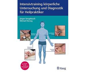 Intensivtraining kArperliche Untersuchung und , Sengebusch, Herzog.
