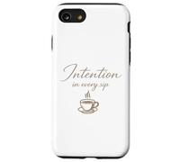 Intention In Every Sip Mindful Coffee Lover Gift Case for iPhone SE (2020) / 7/8