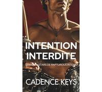 Intention Interdite: Une romance rockstar torride avec une différence d'âge (Les Rockstars de Rapturous Intent)