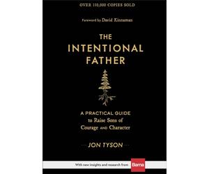 INTENTIONAL FATHER THE by Jon Tyson Hardback Self Help Business