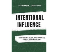 Intentional Influence: Harnessing Cultural Mapping to Build Commitment