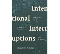 Intentional Interruptions: Learning to be Interrupted the Way God Intended