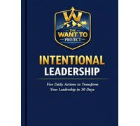 Intentional Leadership