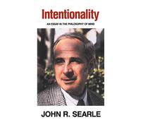 Intentionality: An Essay in the Philosophy of Mind
