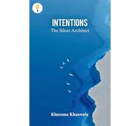 Intentions - The Silent Architect