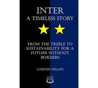 INTER A timeless story: From the treble to sustainability for a future without borders
