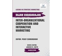 Inter-organizational Cooperation and Interactive Marketing (Legend in Strategic Marketing)