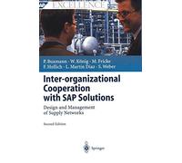 Inter-organizational Cooperation with SAP Solutions: Design and Management of Su