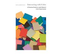 Interacting with Color: A Practical Guide to Josef Albers’s Color Experiments