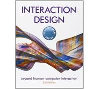 Interaction Design: Beyond Human - Computer Interaction