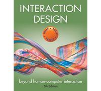 Interaction Design: Beyond Human-Computer Interaction, 5th Edition